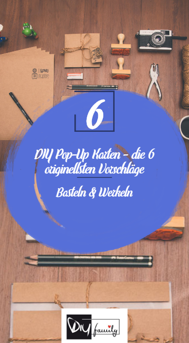 Diy Pop Up Karten Die 6 Originellsten Vorschlage Diy Family